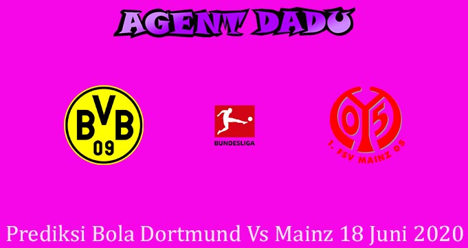 Prediksi Bola Dortmund Vs Mainz 18 Juni 2020