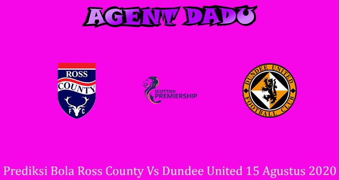 Prediksi Bola Ross County Vs Dundee United 15 Agustus 2020