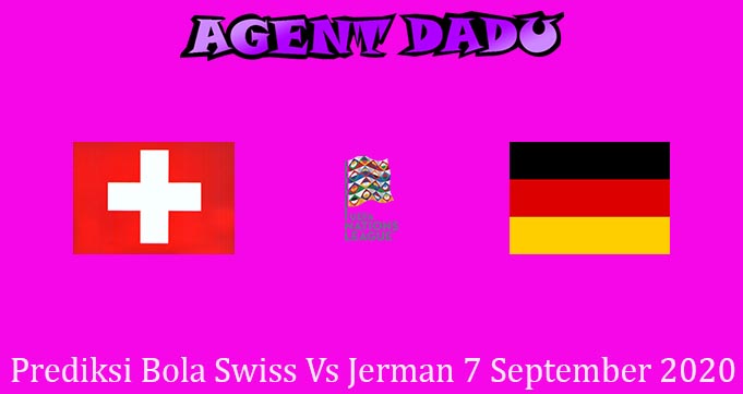 Prediksi Bola Swiss Vs Jerman 7 September 2020