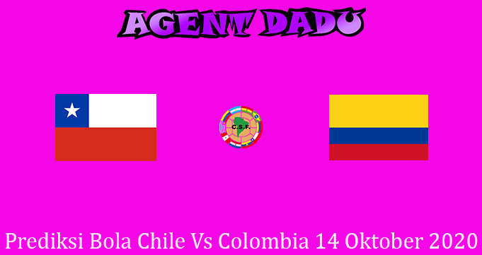 Prediksi Bola Chile Vs Colombia 14 Oktober 2020