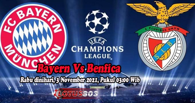 Prediksi Bola Bayern Vs Benfica 3 November 2021