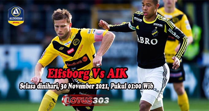 Prediksi Bola Elfsborg Vs AIK 30 November 2021