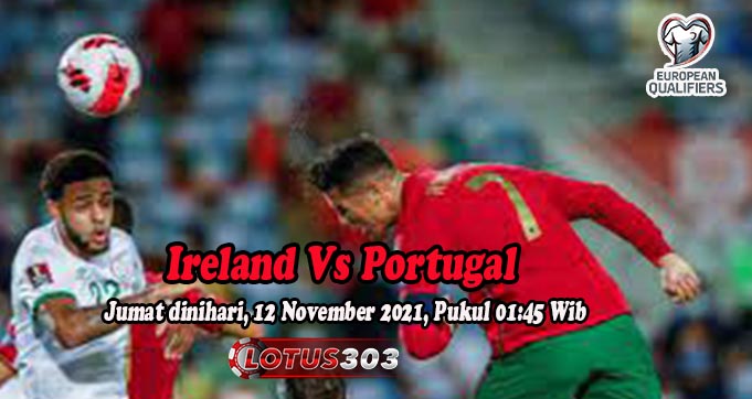 Prediksi Bola Ireland Vs Portugal 12 November 2021