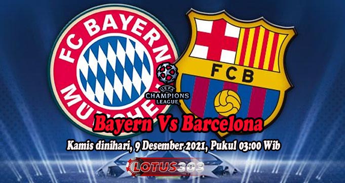 Prediksi Bola Bayern Vs Barcelona 9 Desember 2021