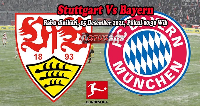 Prediksi Bola Stuttgart Vs Bayern 15 Desember 2021