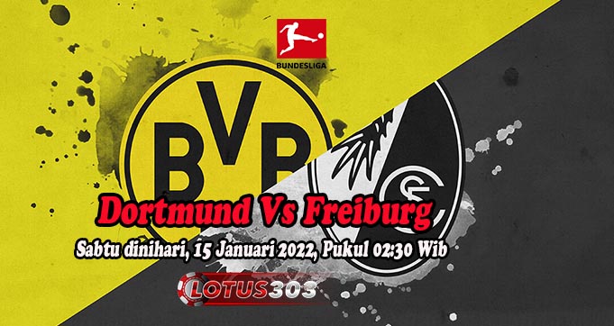 Prediksi Bola Dortmund Vs Freiburg 15 Januari 2022