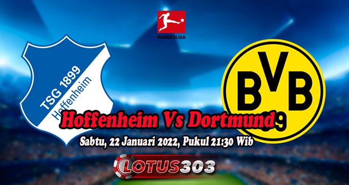 Prediksi Bola Hoffenheim Vs Dortmund 22 Januari 2022