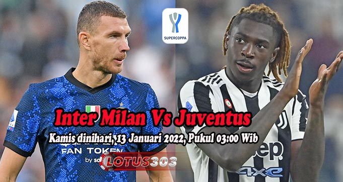 Prediksi Bola Inter Milan Vs Juventus 13 Januari 2022