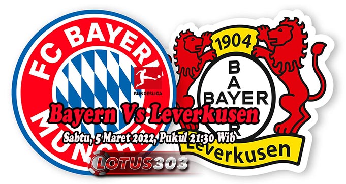 Prediksi Bola Bayern Vs Leverkusen 5 Maret 2022