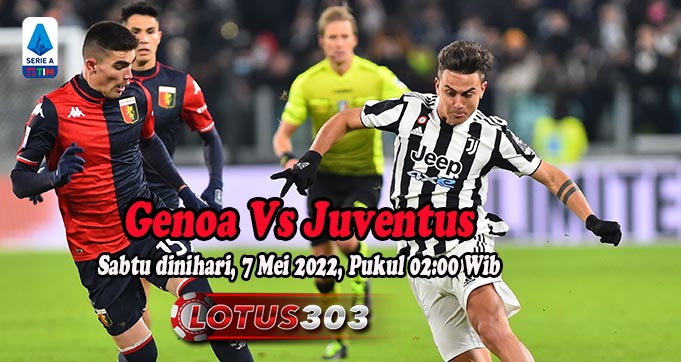 Prediksi Bola Genoa Vs Juventus 7 Mei 2022