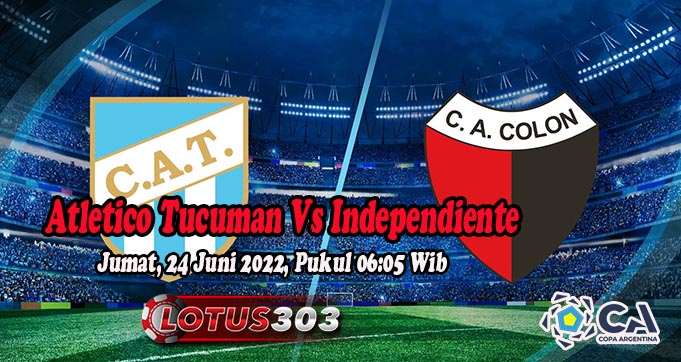 Prediksi Bola Atletico Tucuman Vs Independiente 24 Juni 2022