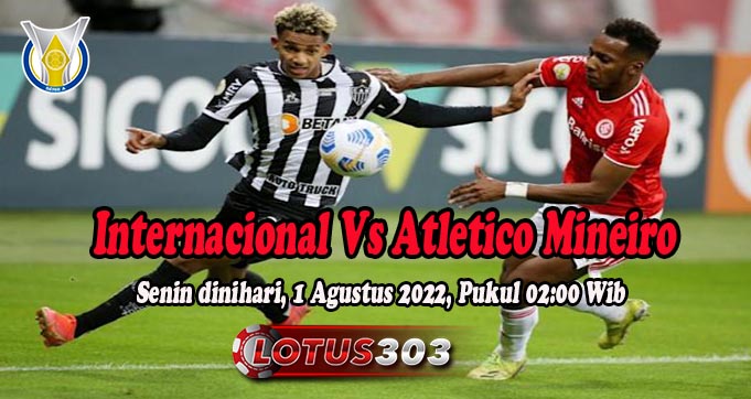 Prediksi Bola Internacional Vs Atletico Mineiro 1 Agustus 2022