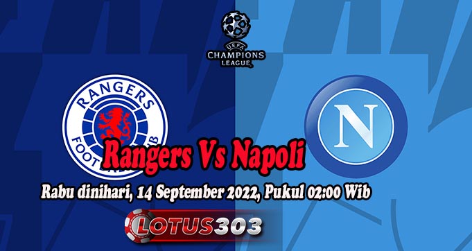 Prediksi Bola Rangers Vs Napoli 14 September 2022