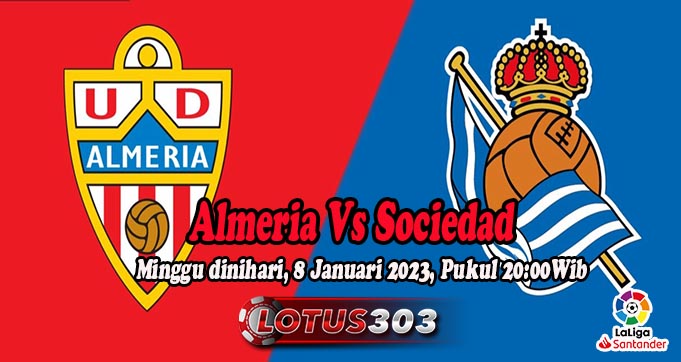 Prediksi Bola Almeria Vs Sociedad 8 Januari 2023