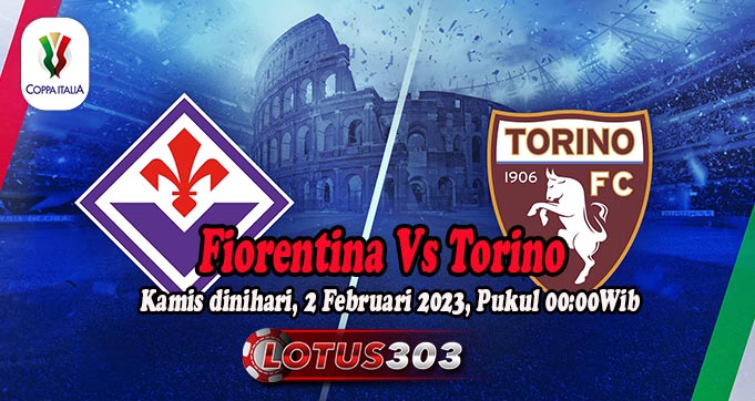 Prediksi Bola Fiorentina Vs Torino 2 Februari 2023