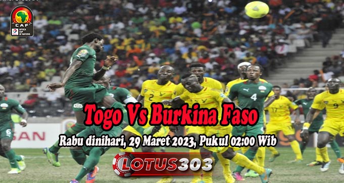 Prediksi Bola Togo Vs Burkina Faso 29 Maret 2023