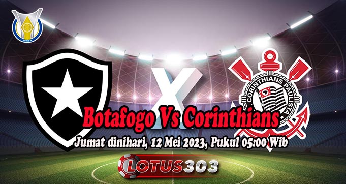 Prediksi Bola Botafogo Vs Corinthians 12 Mei 2023