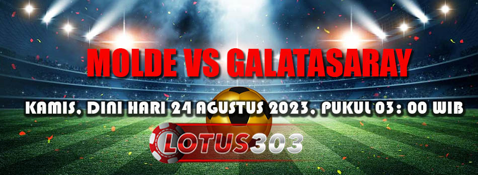 Prediksi Bola Molde Vs Galatasaray 24 Agustus 2023