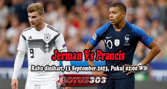Prediksi Bola Jerman Vs Prancis 13 September 2023