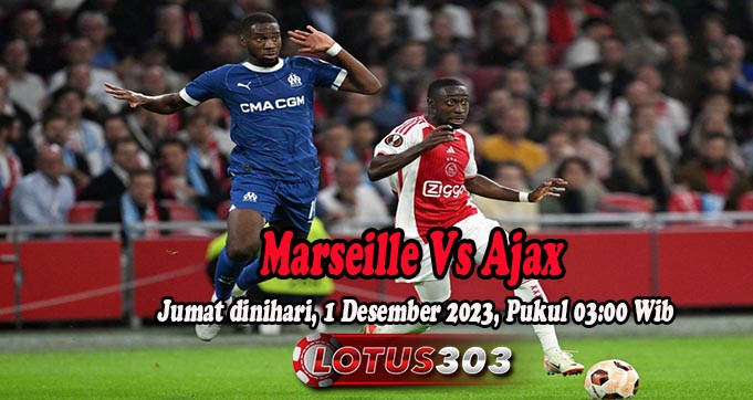 Prediksi Bola Marseille Vs Ajax 1 Desember 2023